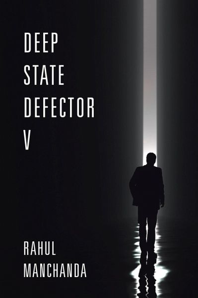 Deep State Defector V (eBook, ePUB) Deep State Defector V (eBook, ePUB)