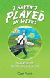 I Haven't Played in Weeks (eBook, ePUB) - Bild 1