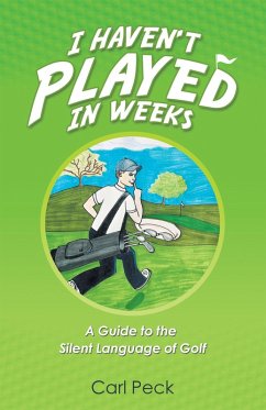 I Haven't Played in Weeks (eBook, ePUB) - Peck, Carl