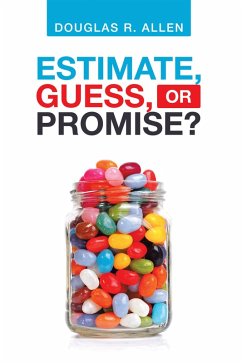 Estimate, Guess, or Promise? (eBook, ePUB)