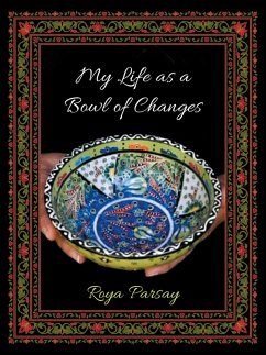 My Life as a Bowl of Changes (eBook, ePUB)