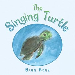 The Singing Turtle (eBook, ePUB) - Peck, Nico