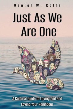 Just As We are One - Rolfe, Daniel W.