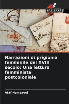 Narrazioni di prigionia femminile del XVIII secolo: Una lettura femminista postcoloniale - Hamzaoui, Afaf