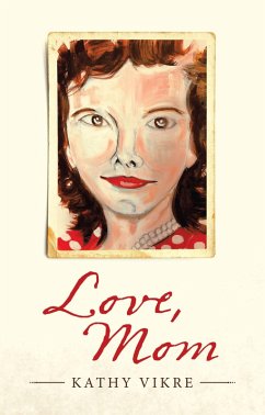 Love, Mom (eBook, ePUB) - Vikre, Kathy