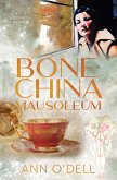 Bone China Mausoleum (eBook, ePUB)