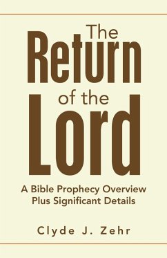 The Return of the Lord (eBook, ePUB) - Zehr, Clyde J.