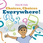 Choices, Choices Everywhere! (eBook, ePUB)