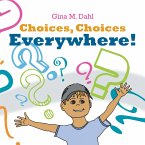Choices, Choices Everywhere! (eBook, ePUB) Choices, Choices Everywhere! (eBook, ePUB)