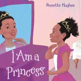 I Am a Princess (eBook, ePUB)
