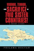 Voodoo, Terror, and Sacrifice in Two Sister Countries! (eBook, ePUB)