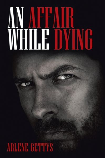 An Affair While Dying (eBook, ePUB) An Affair While Dying (eBook, ePUB)