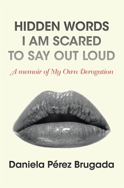 Hidden Words I Am Scared to Say out Loud (eBook, ePUB) - Brugada, Daniela Pérez