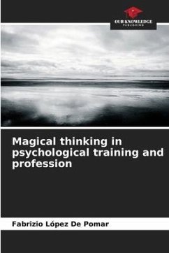 Magical thinking in psychological training and profession - López De Pomar, Fabrizio
