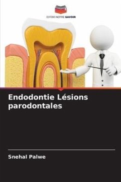 Endodontie Lésions parodontales - Palwe, Snehal