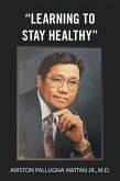 &quote;Learning to Stay Healthy&quote; (eBook, ePUB)