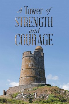 Cover A Tower of Strength and Courage (eBook, ePUB)