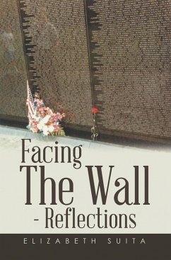 Facing the Wall - Reflections (eBook, ePUB) - Suita, Elizabeth