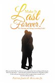 Make It Last Forever! (eBook, ePUB)