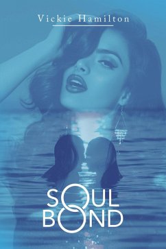 Soul Bond (eBook, ePUB) - Hamilton, Vickie