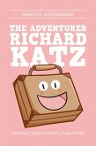 The Adventurer Richard Katz (eBook, ePUB)