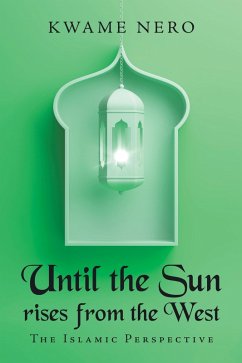 Until the Sun Rises from the West (eBook, ePUB)