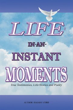 Life: In-An-Instant Moments (eBook, ePUB) - Cobb, Isaiah F.