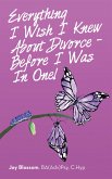 Everything I Wish I Knew About Divorce - Before I Was in One! (eBook, ePUB)