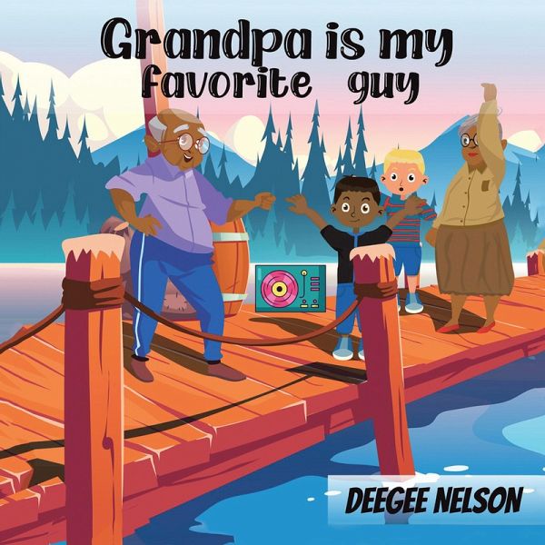 Grandpa Is My Favorite Guy (eBook, ePUB)