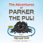 The Adventures of Parker the Puli (eBook, ePUB)