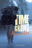 Time Grows Kinder (eBook, ePUB)