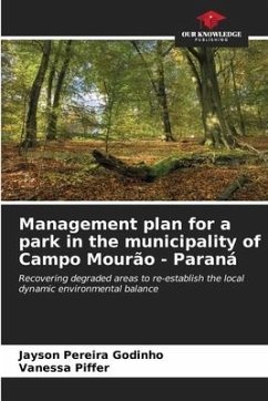 Management plan for a park in the municipality of Campo Mourão - Paraná - Pereira Godinho, Jayson;Piffer, Vanessa