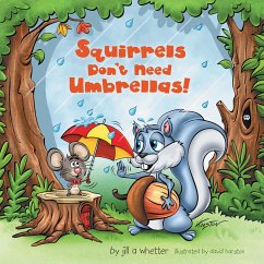 Cover Squirrels Don't Need Umbrellas! (eBook, ePUB)