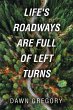 Life's Roadways are Full of Left Turns... - Bild 1