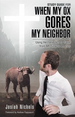 Study Guide for When My Ox Gores My Neighbor (eBook, ePUB) - Nichols, Josiah