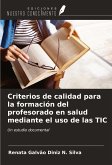 Criterios de calidad para la formación del profesorado en salud mediante el uso de las TIC
