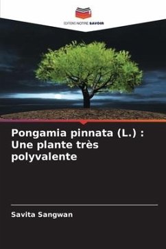 Pongamia pinnata (L.) : Une plante très polyvalente - Sangwan, Savita