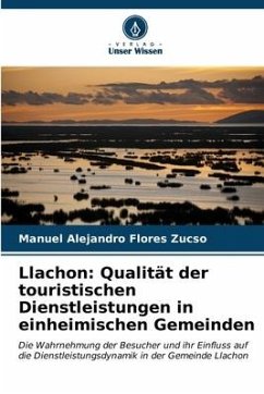 Llachon: Qualität der touristischen Dienstleistungen in einheimischen Gemeinden - Flores Zucso, Manuel Alejandro