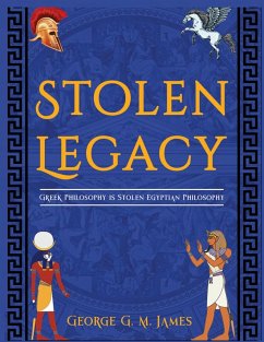 The Stolen Legacy - James, George G. M.