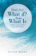 Don't Let What If? Ruin What Is (eBook,... - Bild 1