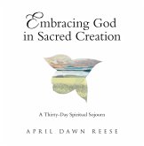 Embracing God in Sacred Creation (eBook, ePUB)