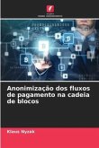 Anonimização dos fluxos de pagamento na cadeia de blocos