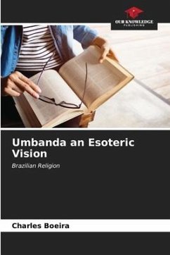 Umbanda an Esoteric Vision - Boeira, Charles