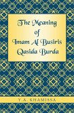 The Meaning of Imam Al Busiris Qasida Burda (eBook, ePUB)