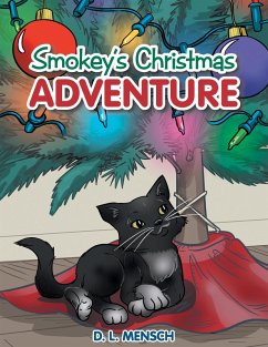 Smokey's Christmas Adventure (eBook, ePUB) - Mensch, D. L.