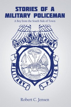 Stories of a Military Policeman (eBook, ePUB) - Jensen, Robert C.