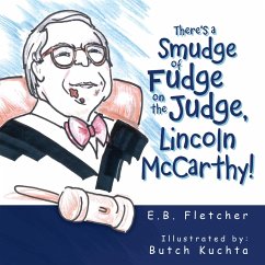 There's a Smudge of Fudge on the Judge, Lincoln Mccarthy! (eBook, ePUB)