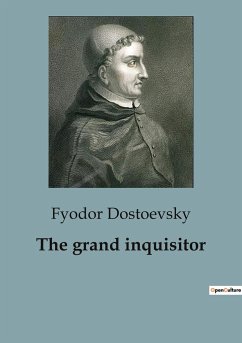The grand inquisitor - Dostoevsky, Fyodor