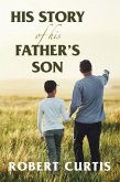 His Story of His Father's Son (eBook, ePUB)
