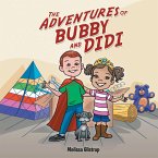 The Adventures of Bubby and Didi (eBook, ePUB)